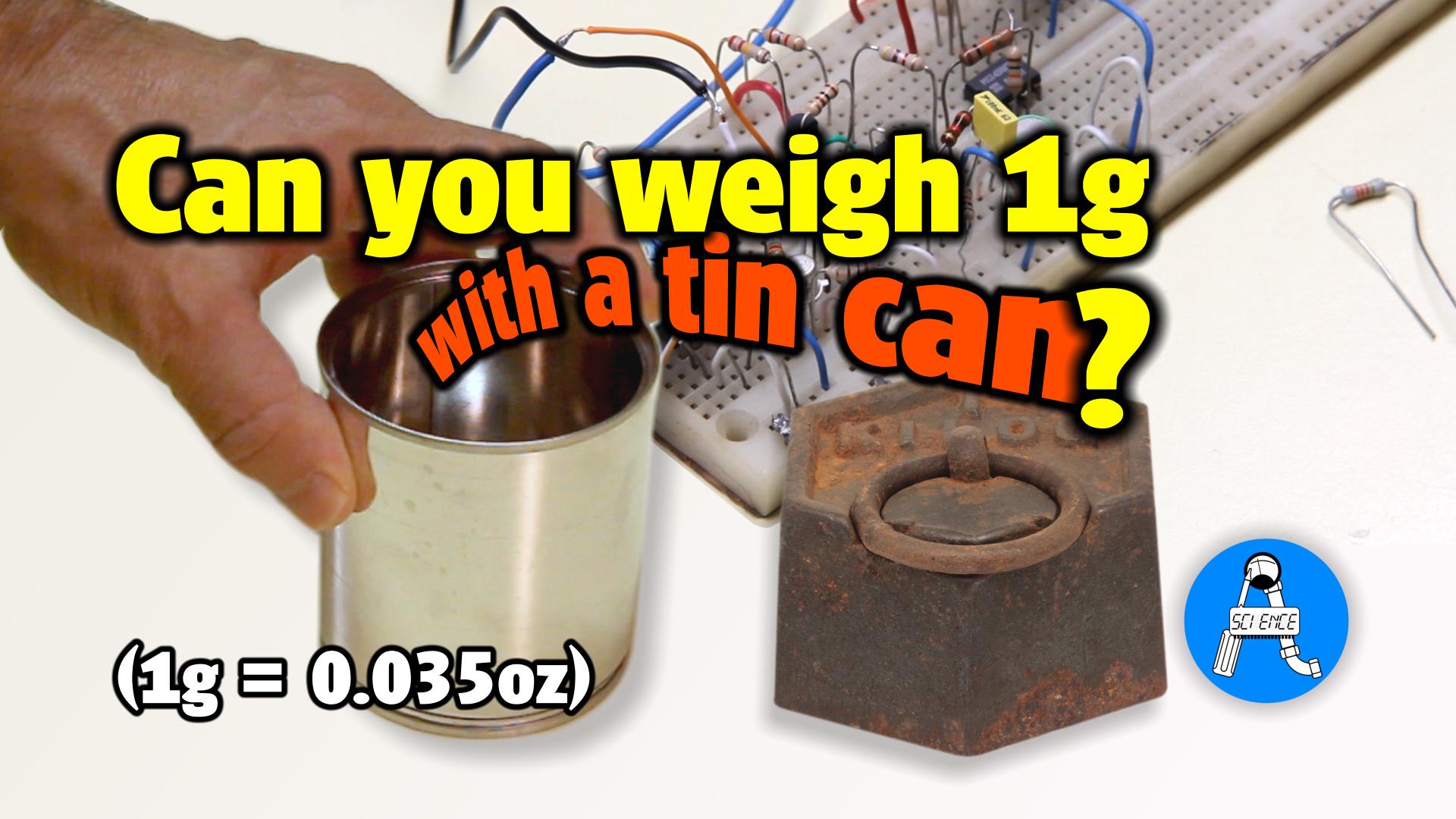 tin can scale video